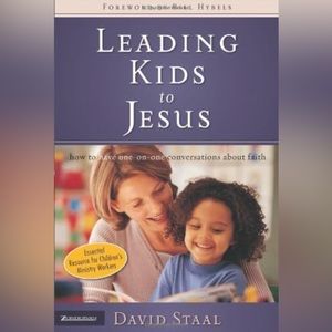 Leading Kids to Jesus: How to Have One-on-One Conversations about Faith